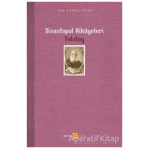 Sivastopol Hikayeleri - Lev Nikolayeviç Tolstoy - Beyan Yayınları