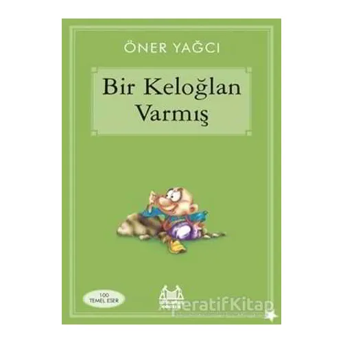 Bir Keloğlan Varmış - Öner Yağcı - Arkadaş Yayınları