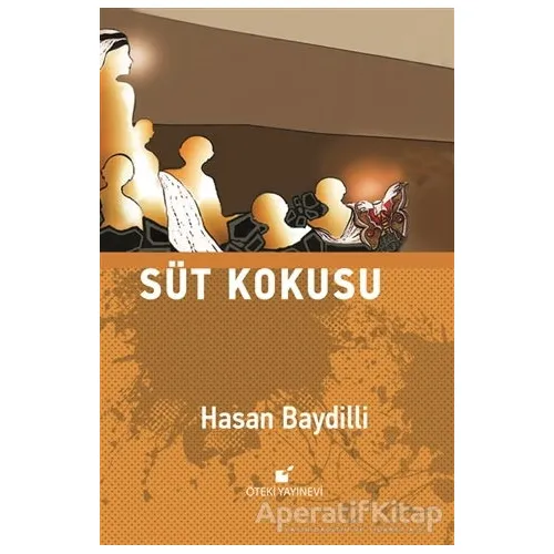 Süt Kokusu - Hasan Baydilli - Öteki Yayınevi