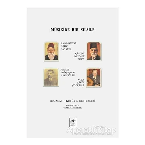 Musıkide Bir Silsile - Cemil Altınbilek - İstanbul Fetih Cemiyeti Yayınları