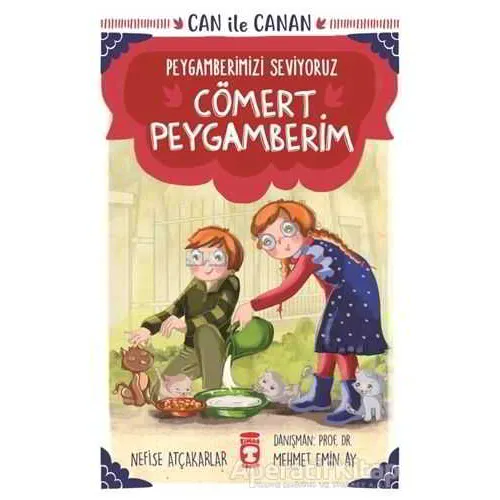 Cömert Peygamberim - Can İle Canan Peygamberimizi Seviyoruz - Nefise Atçakarlar - Timaş Gülce Çocuk