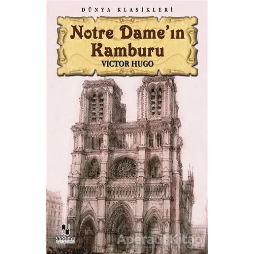 Notre Dame’ın Kamburu - Victor Hugo - Anonim Yayıncılık