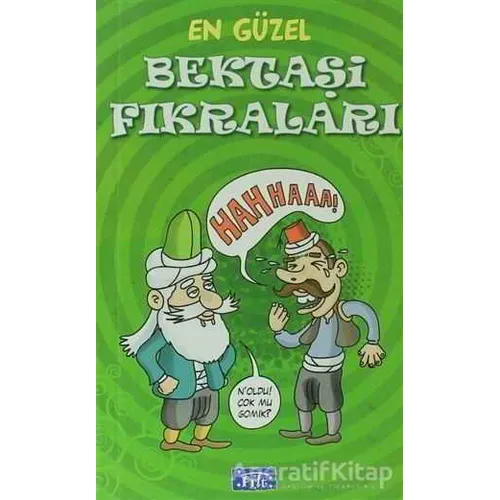 En Güzel Bektaşi Fıkraları - Kolektif - Parıltı Yayınları