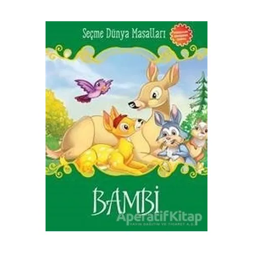 Bambi - Seçme Dünya Masalları - Kolektif - Parıltı Yayınları
