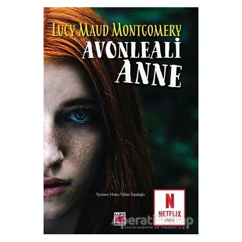 Avonleali Anne - L. M. Montgomery - Elips Kitap