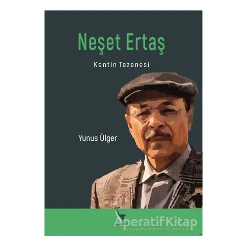 Neşet Ertaş - Kentin Tezenesi - Yunus Ülger - Anı Yayıncılık