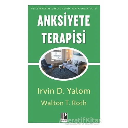 Anksiyete Terapisi - Walton T. Roth - Pozitif Yayınları
