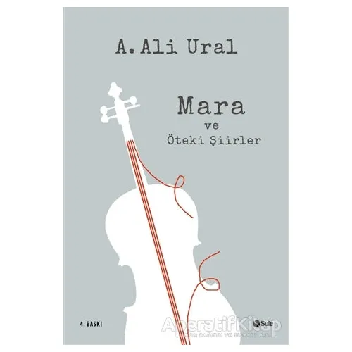Mara ve Öteki Şiirler - A. Ali Ural - Şule Yayınları