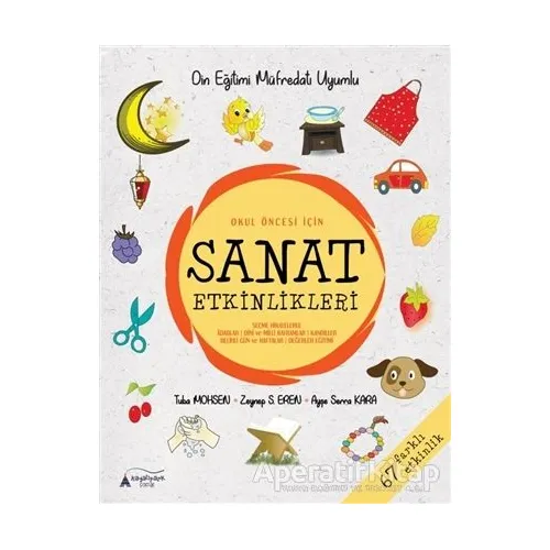 Okul Öncesİ İçin Sanat Etkinlikleri - Tuba Mohsen - Kayalıpark Çocuk