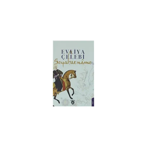 Seyahatname - Evliya Çelebi - Dorlion Yayınları