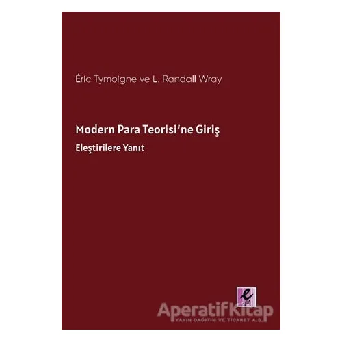 Modern Para Teorisi’ne Giriş - Eric Tymoigne - Efil Yayınevi
