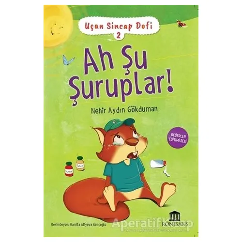 Ah Şu Şuruplar! - Uçan Sincap Dofi 2 - Nehir Aydın Gökduman - Rönesans Yayınları