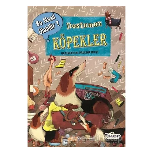Dostumuz Köpekler - Bu Nasıl Olabilir? - Paulina Wyrt - Teleskop Popüler Bilim