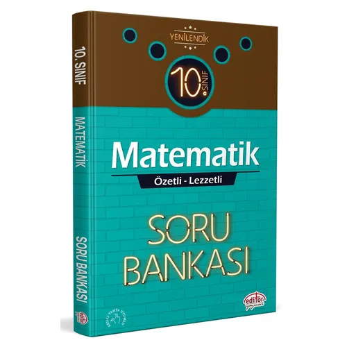 Editör 10. Sınıf Matematik Özetli Lezzetli Soru Bankası