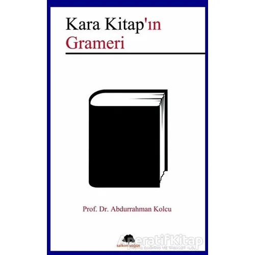 Kara Kitap’ın Grameri - Abdurrahman Kolcu - Salkımsöğüt Yayınları