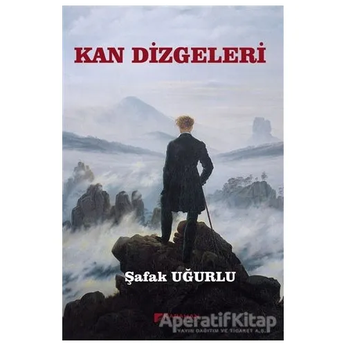 Kan Dizgeleri - Şafak Uğurlu - Karahan Kitabevi