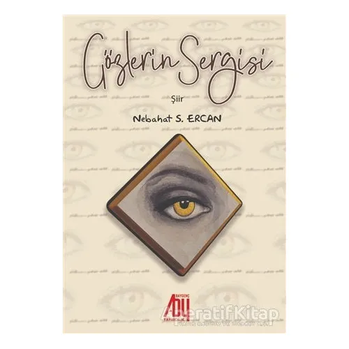 Gözlerin Sergisi - Nebahat S. Ercan - Baygenç Yayıncılık