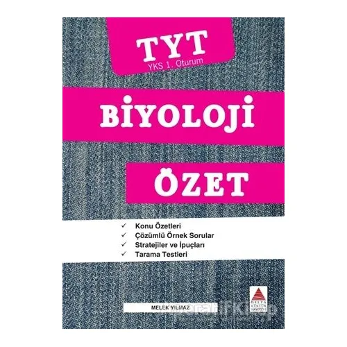 TYT Biyoloji Özet (YKS 1. Oturum) - Melek Yılmaz - Delta Kültür Yayınevi