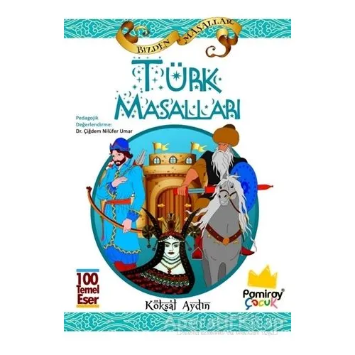 Türk Masalları - Köksal Aydın - Pamiray Yayınları