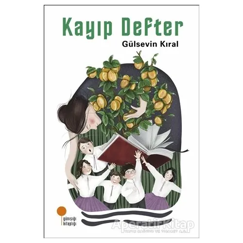 Kayıp Defter - Gülsevin Kıral - Günışığı Kitaplığı