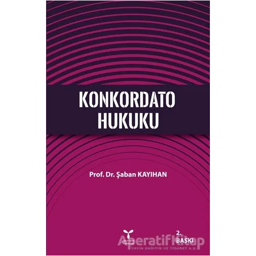 Konkordato Hukuku - Şaban Kayıhan - Umuttepe Yayınları