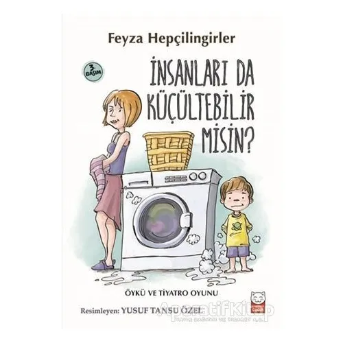 İnsanları da Küçültebilir Misin? - Feyza Hepçilingirler - Kırmızı Kedi Çocuk
