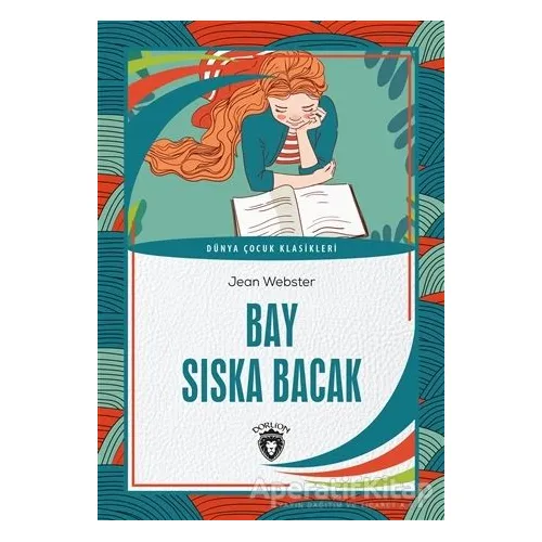 Bay Sıska Bacak - Jean Webster - Dorlion Yayınları