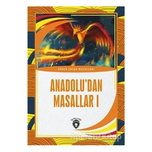 Anadolu’dan Masallar 1 - Kolektif - Dorlion Yayınları