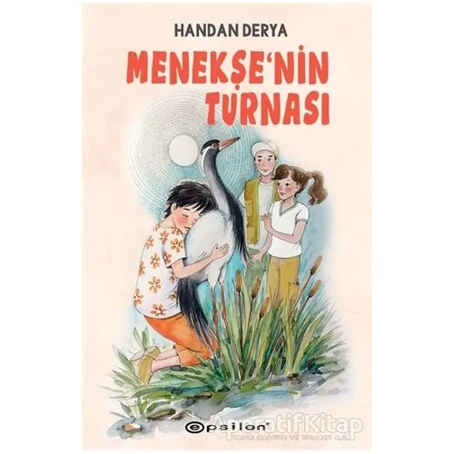Menekşenin Turnası - Handan Derya - Epsilon Yayınevi