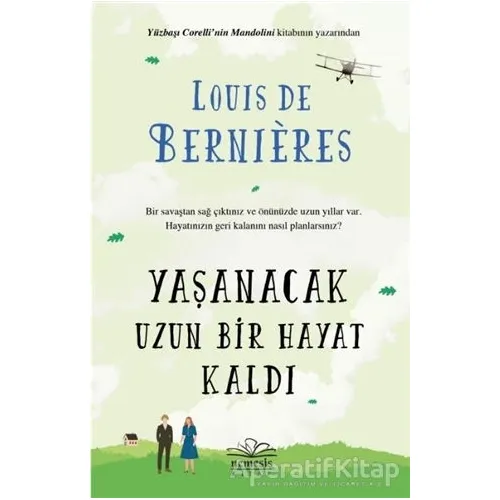 Yaşanacak Uzun Bir Hayat Kaldı - Louis de Bernieres - Nemesis Kitap
