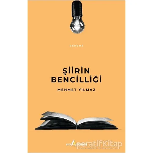 Şiirin Bencilliği - Mehmet Yılmaz - Çıra Yayınları