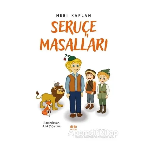 Seruçe Masalları - Nebi Kaplan - Akıl Fikir Yayınları