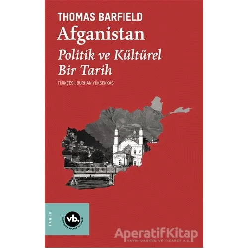 Afganistan - Thomas Barfield - Vakıfbank Kültür Yayınları