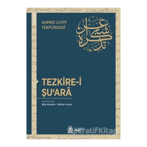 Tezkire-i Şuara - Ahmed Lutfi Tekfurdagi - DBY Yayınları