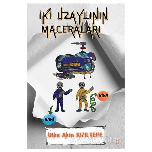 İki Uzaylının Maceraları - Utku Akın Kızıltepe - Cinius Yayınları