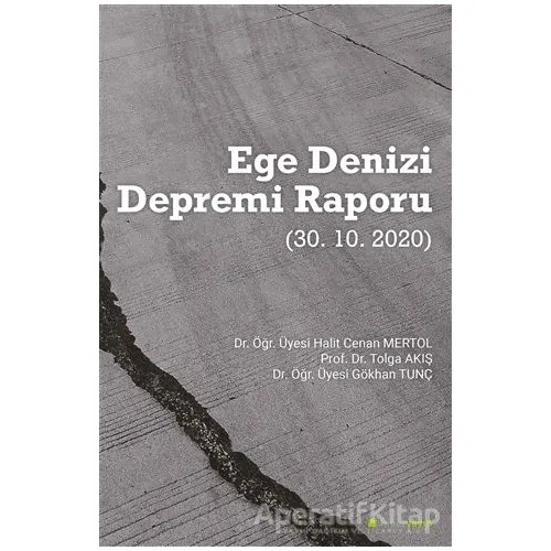 Ege Denizi Depremi Raporu (30.10.2020) - Tolga Akış - Hiperlink Yayınları