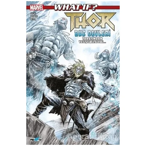 What If? Thor Buz Devleri Tarafından Yetiştirilseydi... - Ethan Sacks - Presstij Kitap