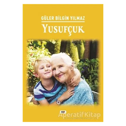 Yusufçuk - Güler Bilgin Yılmaz - Tilki Kitap