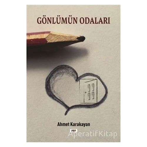 Gönlümün Odaları - Ahmet Karakayan - Tilki Kitap