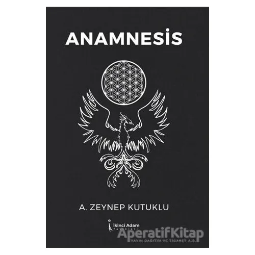Anamnesis - Zeynep Kutuklu - İkinci Adam Yayınları
