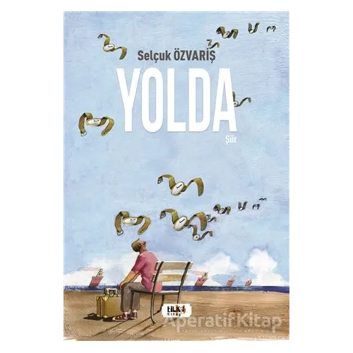 Yolda - Selçuk Özvariş - Tilki Kitap