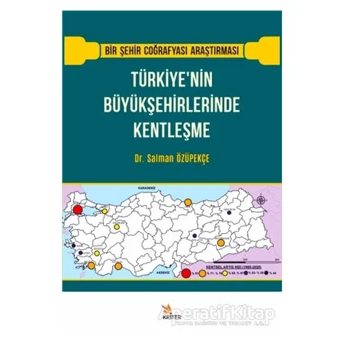 Türkiye’nin Büyükşehirlerinde Kentleşme - Salman Özüpekçe - Kriter Yayınları