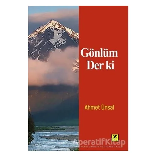 Gönlüm Der Ki - Ahmet Ünsal - Zinde Yayıncılık