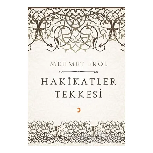 Hakikatler Tekkesi - Mehmet Erol - Cinius Yayınları
