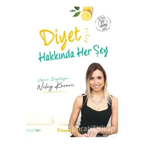 Diyet Hakkında Her Şey - Nilay Keçeci - İnkılap Kitabevi