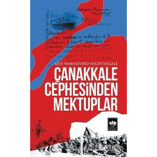 Çanakkale Cephesinden Mektuplar - Guy Warneford Nightingale - Ötüken Neşriyat
