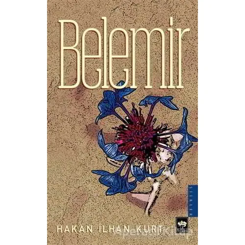 Belemir - Hakan İlhan Kurt - Ötüken Neşriyat