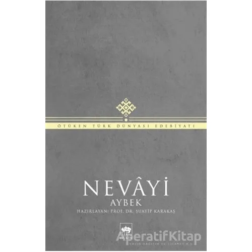 Nevayi - Şuayip Karakaş - Ötüken Neşriyat
