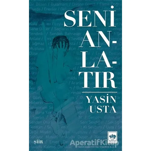 Seni Anlatır - Yasin Usta - Ötüken Neşriyat