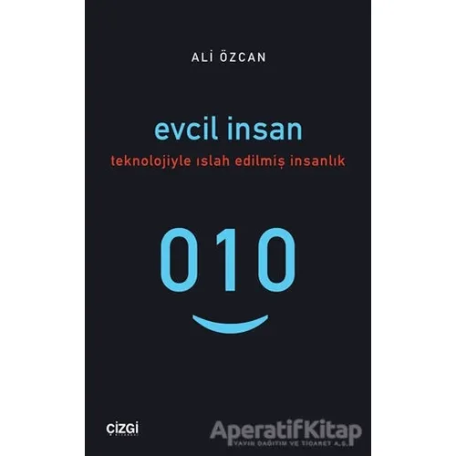 Evcil İnsan - Ali Özcan - Çizgi Kitabevi Yayınları
